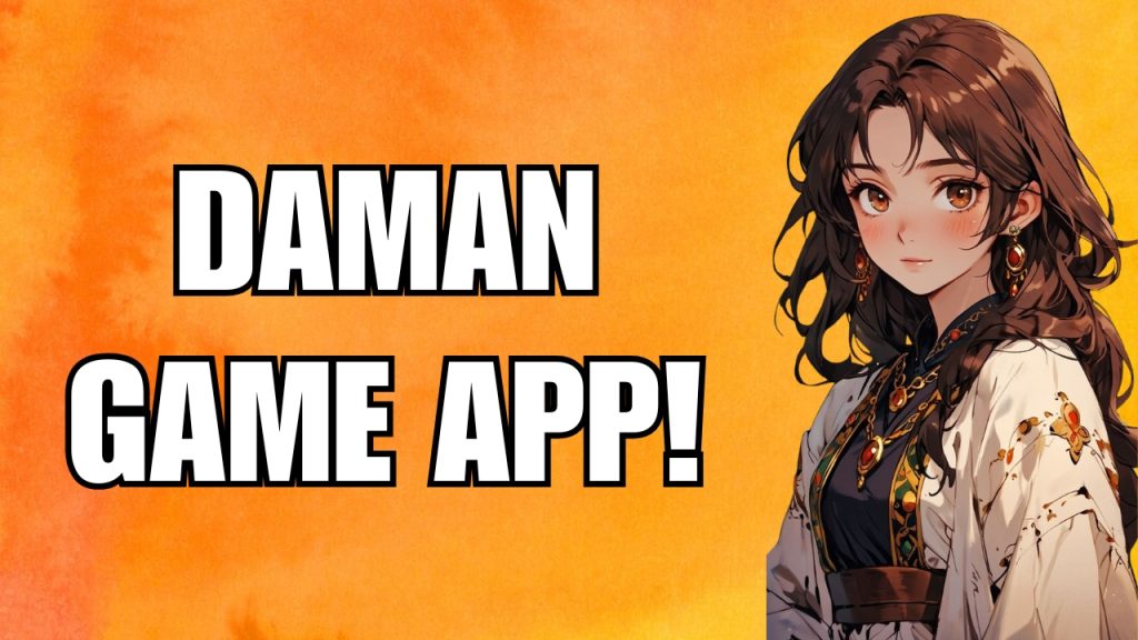 Daman Game App !
