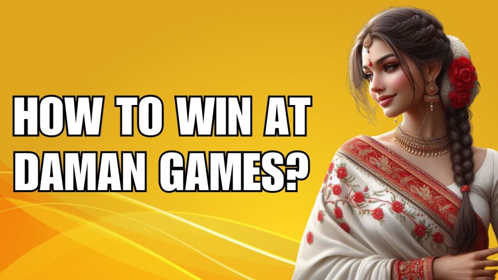 How to Win at Daman Games