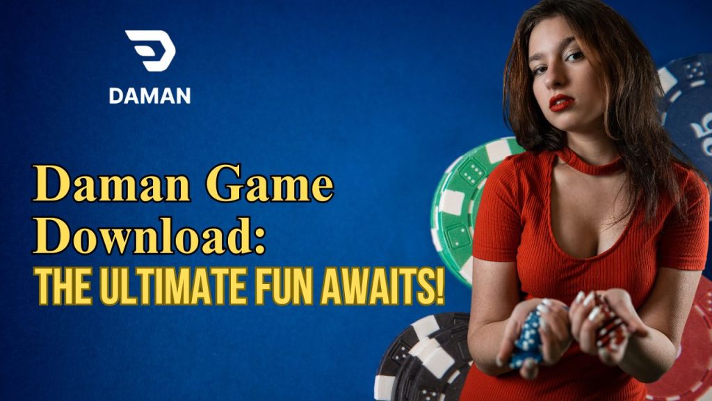 Daman Game Download: The Ultimate Fun Awaits!