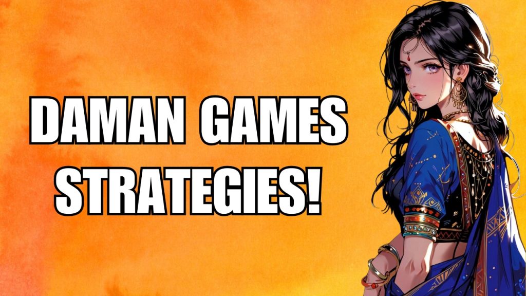 Daman Games Strategies