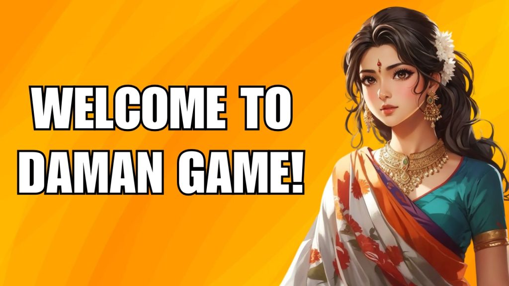 Welcome to Daman Game