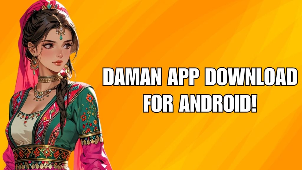 Daman App Download for Android
