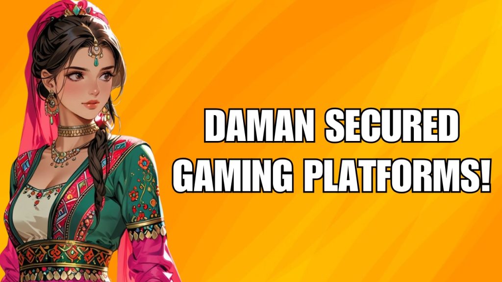 Secure Daman Gaming Platforms