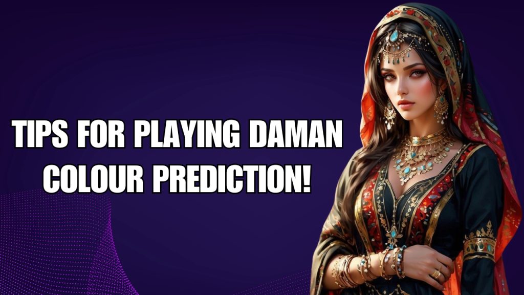 Tips for Playing Daman Colour Prediction