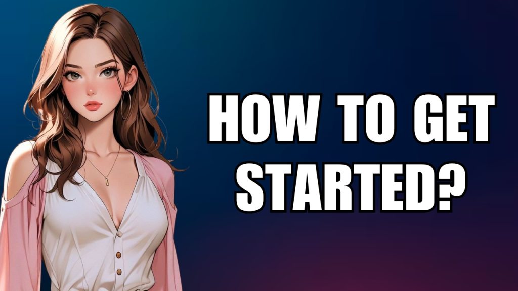 How to Get Started