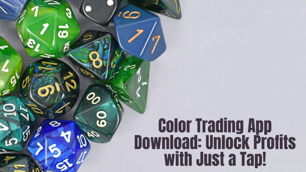 Color Trading App Download: Unlock Profits with Just a Tap!
