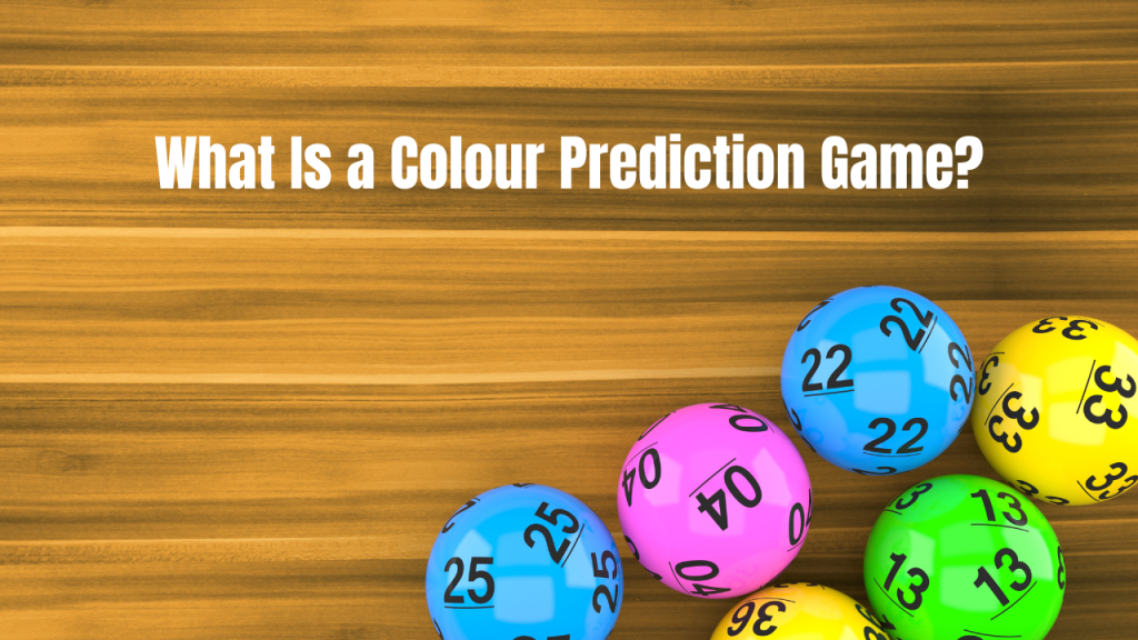 What Is a Colour Prediction Game ?