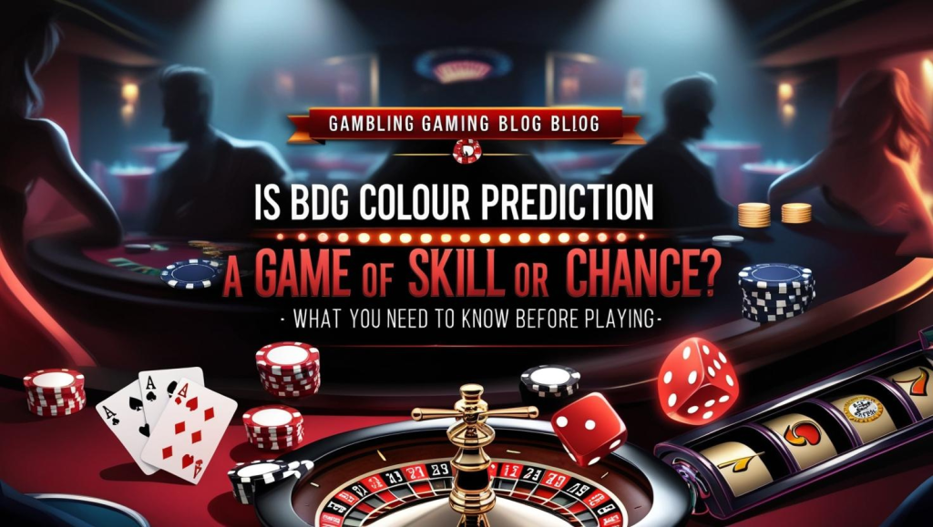 Is BDG Colour Prediction a Game of Skill or Chance?