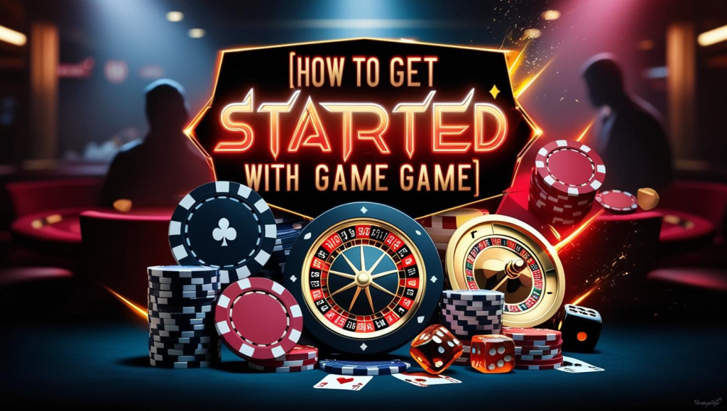 How to Get Started with Game Game